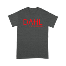 Load image into Gallery viewer, Standard T-Shirt - Dahl