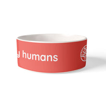 Load image into Gallery viewer, Cat Bowl - Elm Street I love my humans