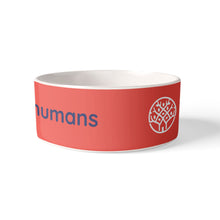 Load image into Gallery viewer, Dog Bowl - Elm Street I love my humans