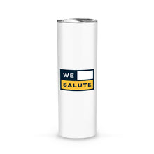 Load image into Gallery viewer, Skinny Tumbler - WeSalute