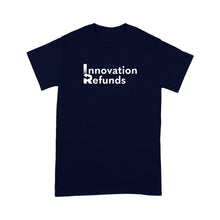 Load image into Gallery viewer, Standard T-Shirt - InnovationRefunds white