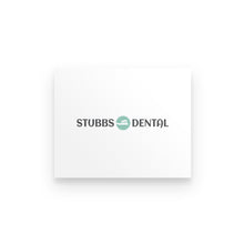 Load image into Gallery viewer, Premium Poster - Stubbs Dental