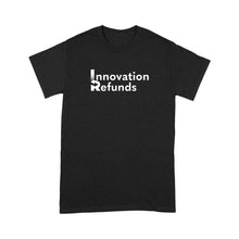 Load image into Gallery viewer, Standard T-Shirt - InnovationRefunds white
