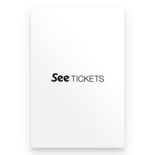 Load image into Gallery viewer, Premium Poster - See Tickets
