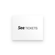 Load image into Gallery viewer, Premium Poster - See Tickets
