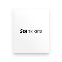 Load image into Gallery viewer, Premium Poster - See Tickets
