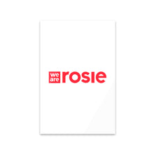 Load image into Gallery viewer, Acrylic Print - We Are Rosie
