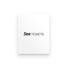 Load image into Gallery viewer, Premium Poster - See Tickets
