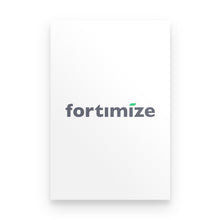 Load image into Gallery viewer, Premium Poster - Fortimize
