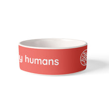Load image into Gallery viewer, Cat Bowl - Elm Street I love my humans
